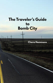 The Traveler's Guide to Bomb City The Traveler's Guide to Bomb City